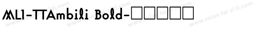 ML1-TTAmbili Bold字体转换